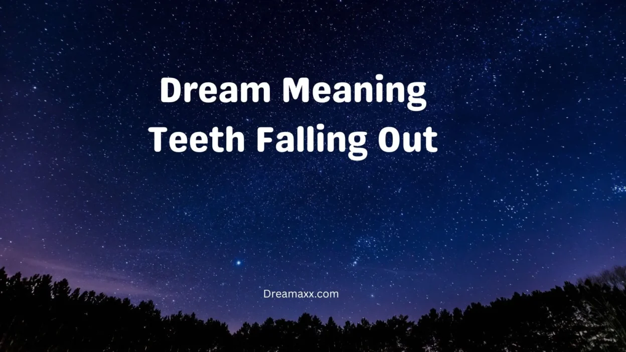 Dream Meaning Teeth Falling Out