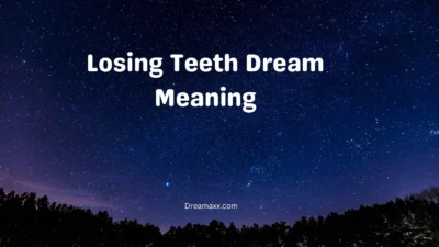 Losing Teeth Dream Meaning