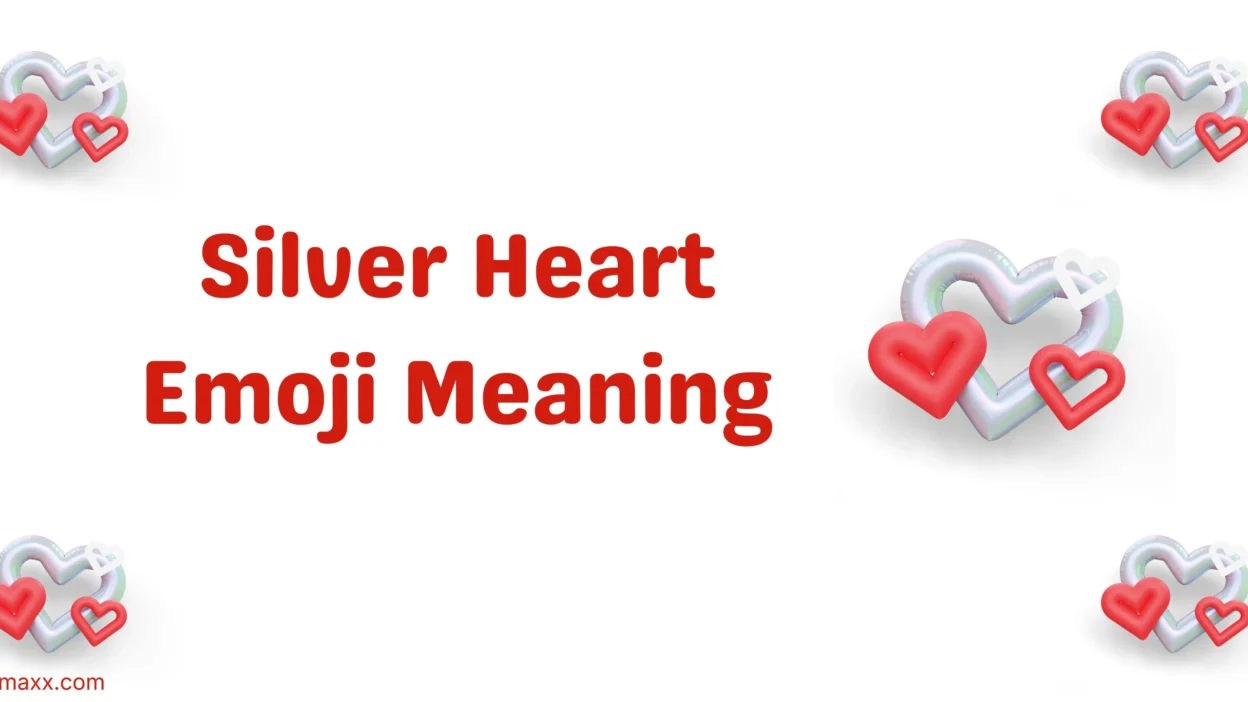 Silver Heart Emoji Meaning