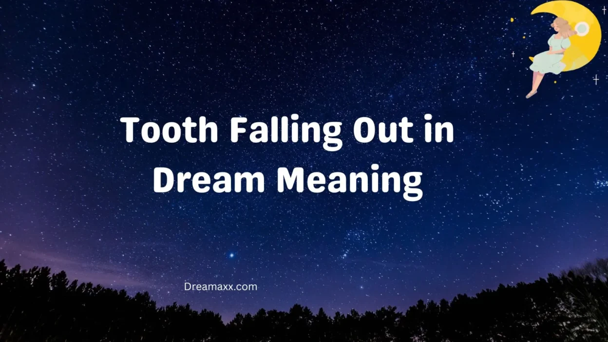 Tooth Falling Out in Dream Meaning