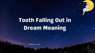 Tooth Falling Out in Dream Meaning